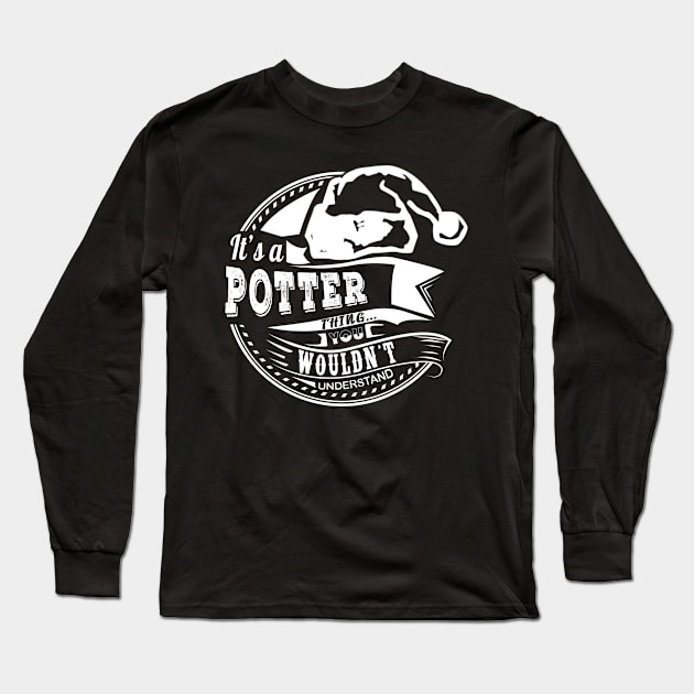 It's a Potter thing - Hat Xmas Personalized Name Gift Long Sleeve T-Shirt by Cave Store